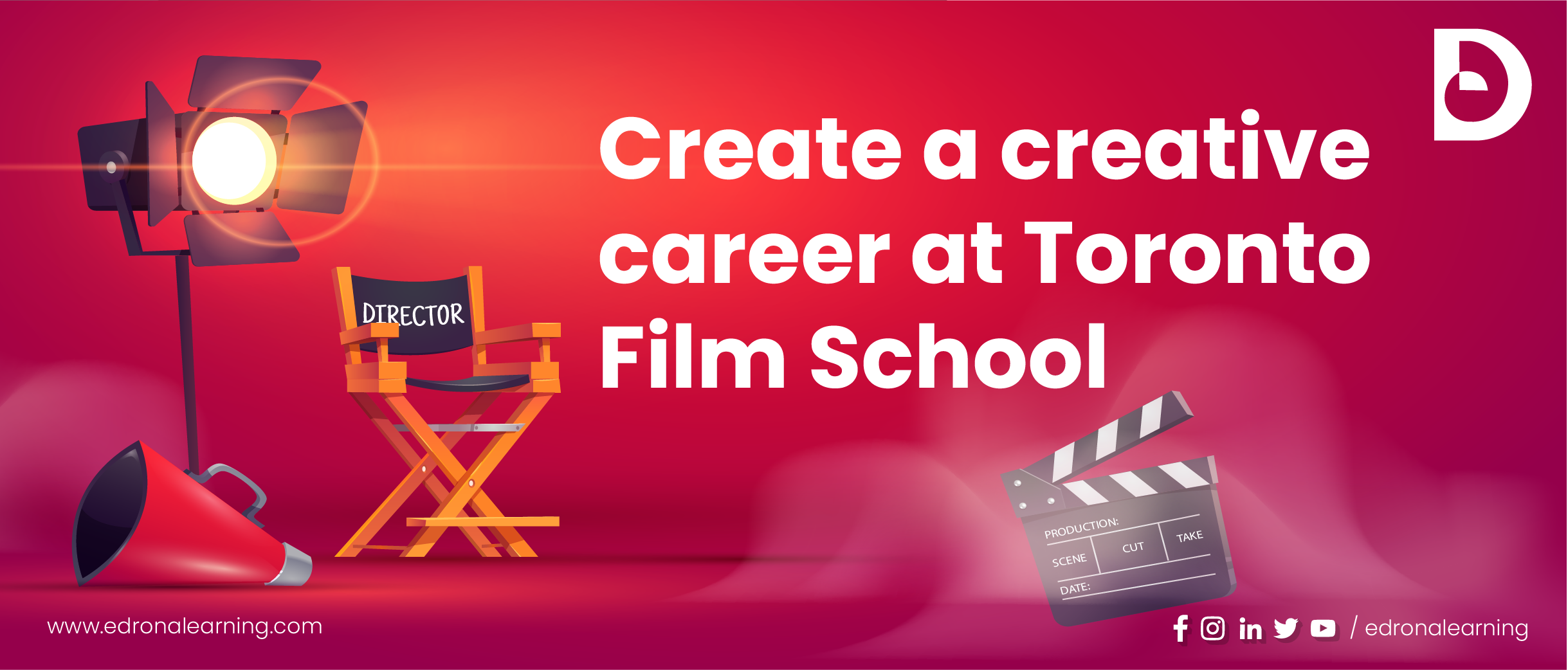 Create A Creative Career At Toronto Film School Edronalearning